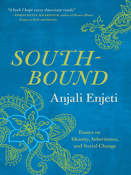 Title details for Southbound by Anjali Enjeti - Available